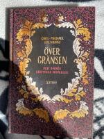 &Ouml;ver gr&auml;nsen och andra erotiska noveller