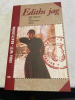 Ediths jag : Edith S&ouml;dergran och modernismens f&ouml;delse