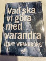 Vad ska vi g&ouml;ra med varandra