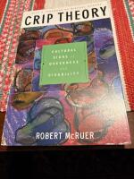 Crip theory : cultural signs of queerness and disability