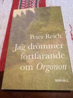 Jag dr&ouml;mmer fortfarande om Orgonon