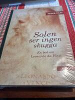 Solen ser ingen skugga : en bok om Leonardo da Vinci