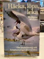 H&auml;cka, l&ouml;pa, leka : om parbildning och fortplantning i djurens v&auml;rld