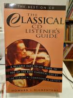 Classical Music CD Listener's Guide: The Best on CD