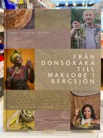 Fr&aring;n Dons&ouml;kaka till Maklobe i Bergsj&ouml;n