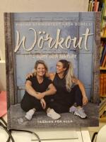 W&ouml;rkout - tufft och lekfullt : tr&auml;ning f&ouml;r alla