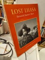 Lost Lhasa : Heinrich Harrer's Tibet