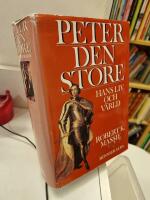 Peter den store : hans liv och v&auml;rld