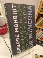 Ur ruinerna: En ny politik f&ouml;r en v&auml;rld i kris
