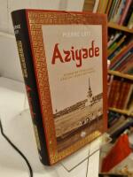 Aziyade : roman om f&ouml;rbjuden k&auml;rlek i Konstantinopel