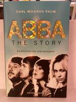 ABBA - The Story : ber&auml;ttelsen om supergruppen