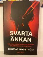 Svarta &auml;nkan : den skakande ber&auml;ttelsen om cyanidmordet i Norrt&auml;lje