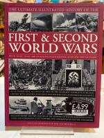 The ultimate illustrated history of the first & second world wars