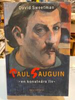 Paul Gauguin : - en konstn&auml;rs liv