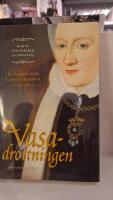 Vasadrottningen : en biografi &ouml;ver Katarina Stenbock 1535-1621