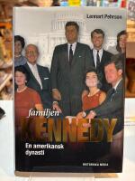 Familjen Kennedy : en amerikansk dynasti