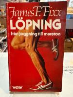 L&ouml;pning : fr&aring;n joggning till maraton