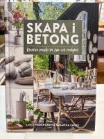 Skapa i betong &ndash; kreativa projekt f&ouml;r hem och tr&auml;dg&aring;rd