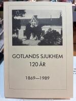 Gotlands sjukhem 120 år : [1869-1989]