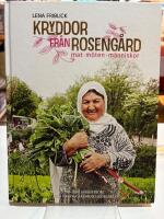 Kryddor fr&aring;n Roseng&aring;rd : mat m&ouml;ten m&auml;nniskor