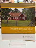 Ordenshuset Asa Thor - Byggnadsminnen i Kronobergs l&auml;n