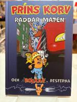 Prins Korv r&auml;ddar maten och rockar resterna [SIGNERAT EX]