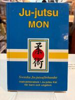 Ju-jutsu mon : sj&auml;lvf&ouml;rsvar med tradition och kvalitet : Svenska Ju-jutsuf&ouml;rbundets instruktionsbok i Ju-jutsu Kai f&ouml;r barn och ungdom