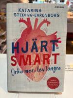 Hj&auml;rtsmart : orka mer och lev l&auml;ngre