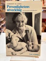 Personlighetens utveckling : fr&aring;n barndom till &aring;lderdom