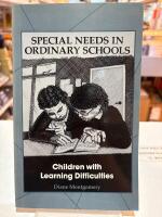Children With Learning Difficulties (Special Needs in Ordinary Schools)