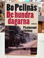 De hundra dagarna : p&aring; gr&auml;nsvakt i Serbien