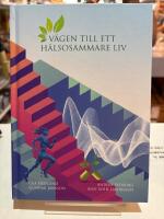 V&auml;gen till ett h&auml;lsosammare liv