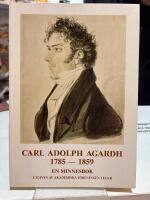 Carl Adolph Agardh 1785-1859 : en minnesbok