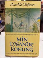 Min lysande konung - En romanber&auml;ttelse om M&aring;ns nilsson p&aring; Aspeboda d&ouml;d 1534