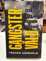 Gangsterv&aring;ld : den nya brottsligheten