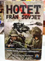 Hotet fr&aring;n Sovjet - f&ouml;rsvaret av Nedre Norrlands milit&auml;romr&aring;de