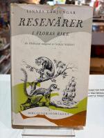 Resen&auml;rer i Floras rike - Reseber&auml;ttelser av Linn&eacute;s l&auml;rjungar