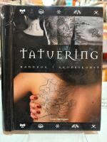 Tatuering : handbok i kroppskonst