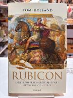 Rubicon : den romerska republikens uppg&aring;ng och fall
