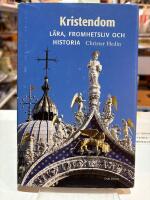 Kristendom : l&auml;ra, fromhetsliv och historia