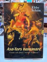Asa-Tors hammare : gudar och j&auml;ttar i tro och tradition