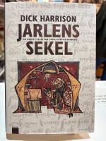 Jarlens sekel - En ber&auml;ttelse om 1200-talets Sverige