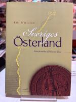 Sveriges &Ouml;sterland - Fr&aring;n forntiden till Gustav Vasa