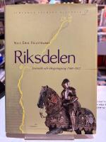 Riksdelen : stormakt och riksspr&auml;ngning 1560-1812