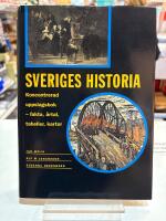 Sveriges historia : koncentrerad uppslagsbok : fakta, &aring;rtal, kartor, tabeller