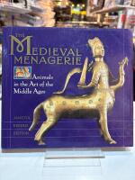 The medieval menagerie : animals in the art of the Middle Ages