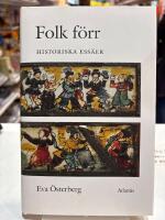 Folk F&ouml;rr : Historiska Ess&auml;er