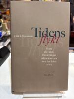 Tidens flykt : stora historiska f&ouml;r&auml;ndringar och m&auml;nniskor som har levat i dem
