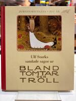 Ulf Starks samlade sagor ur Bland tomtar och troll