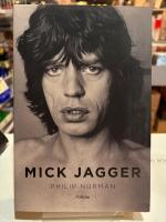 Mick Jagger :  en biografi